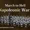 March to Hell Napoleonic Wars 15mm Scale